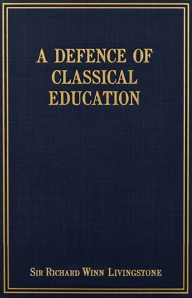 A Defence of Classical Education