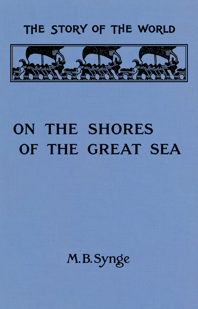 The Story of the World series by M. B. Synge