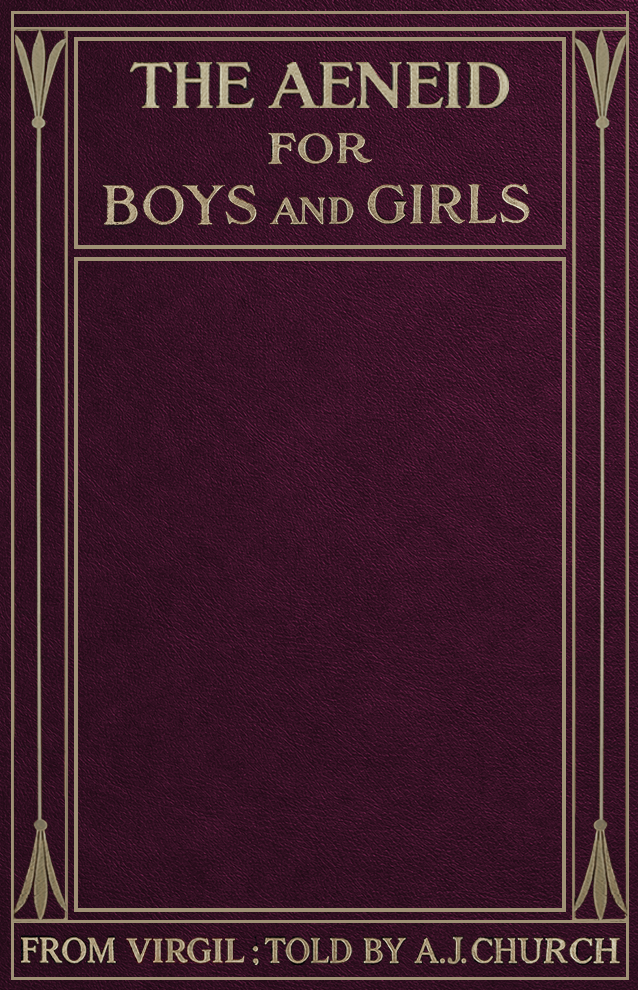 The Aeneid for Boys and Girls