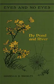 Eyes and No Eyes: By Pond and River