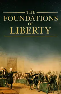 Foundations of Liberty