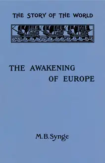 The Story of the World: The Awakening of Europe