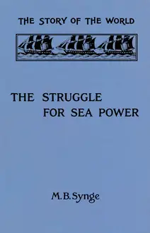 The Story of the World: The Struggle for Sea Power